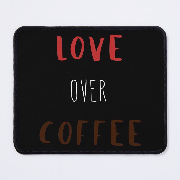 Item preview, Love Over Coffee designed and sold by luciferado.