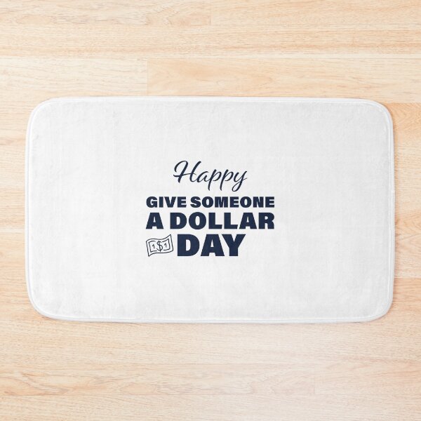 Item preview, Happy Give Someone a Dollar Day! designed and sold by FunFactsFactory.