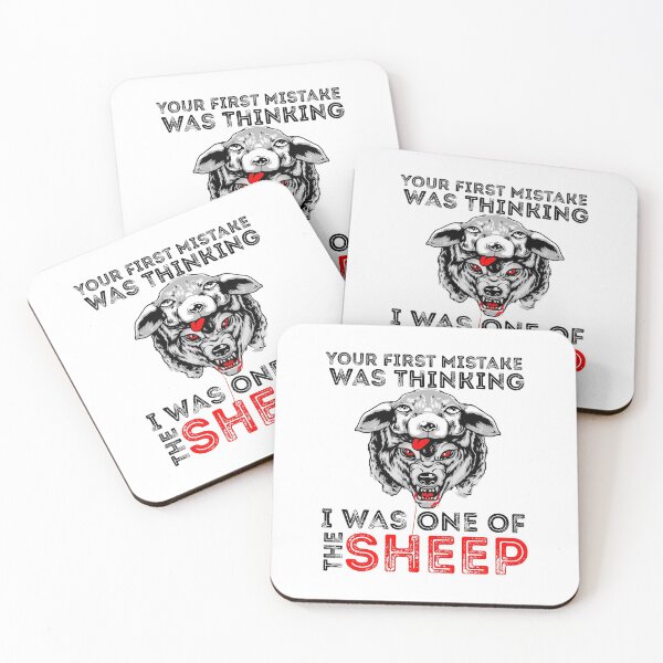 Item preview, Your First Mistake Was Thinking I Was One Of The Sheep designed and sold by Sun Rise.