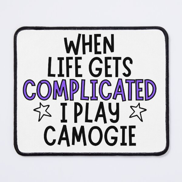 Item preview, When life gets complicated I play camogie designed and sold by TheGreenGoat.