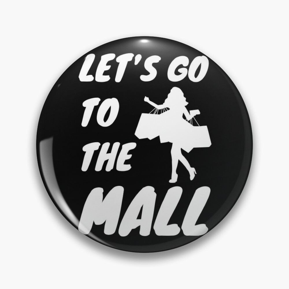 Pin on lets go to the mall