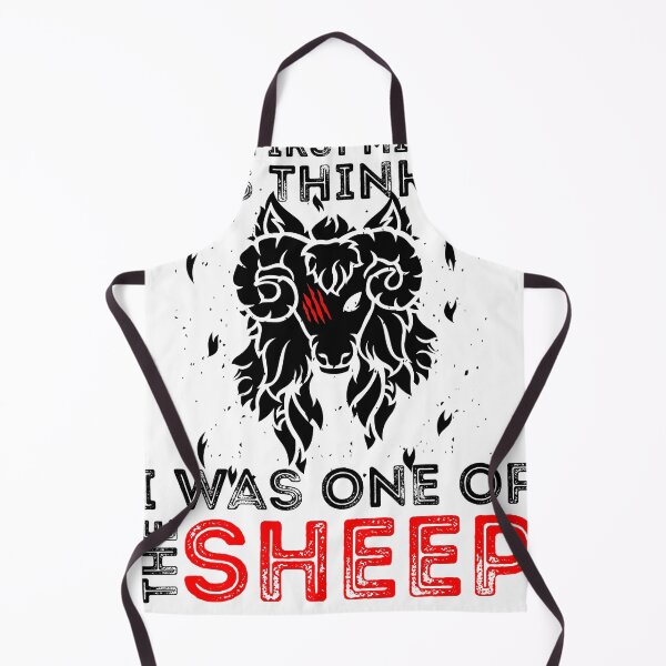 Item preview, Your First Mistake Was Thinking I Was One Of The Sheep designed and sold by Sun Rise.