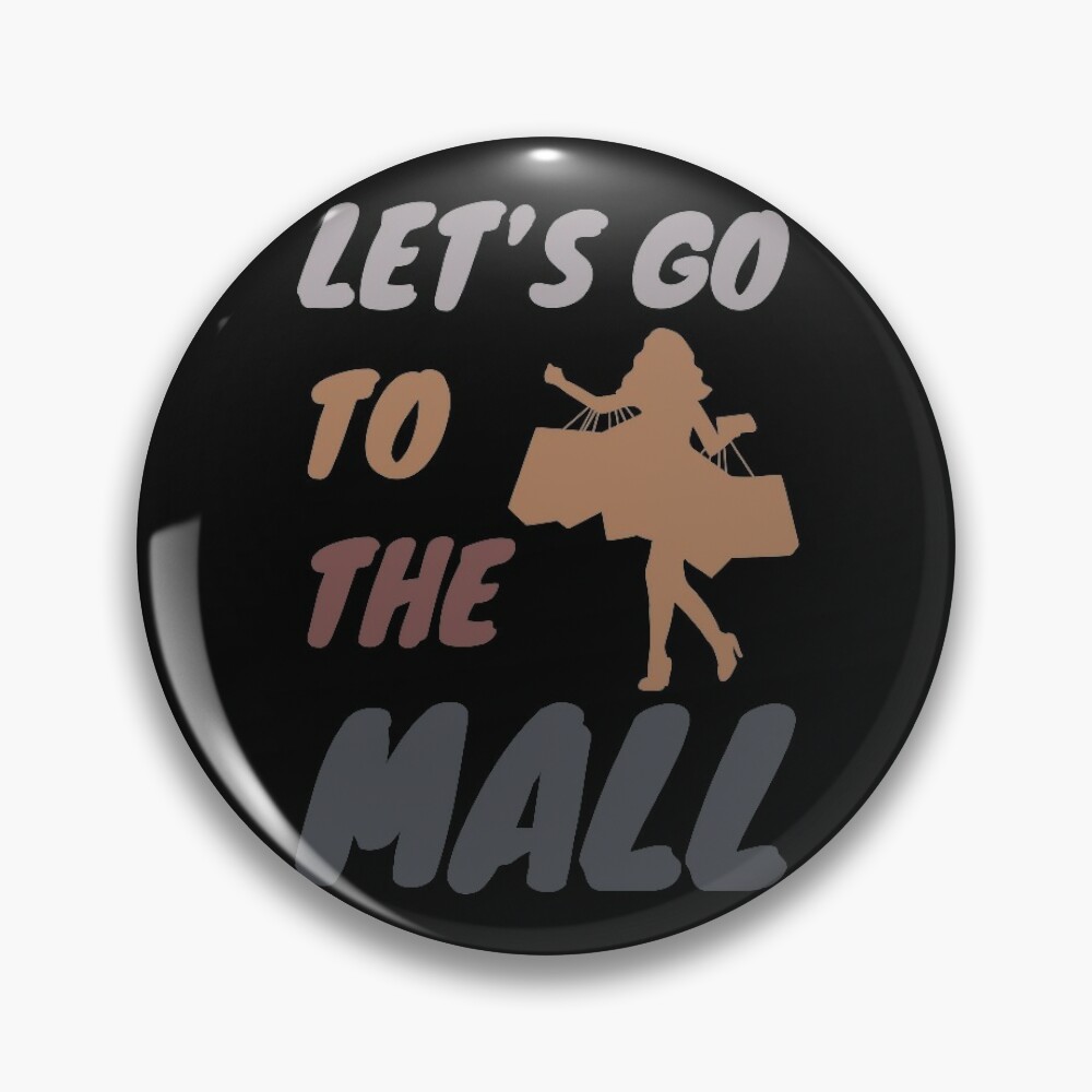 Pin on lets go to the mall