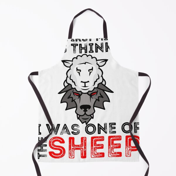 Item preview, Your First Mistake Was Thinking I Was One Of The Sheep designed and sold by Sun Rise.