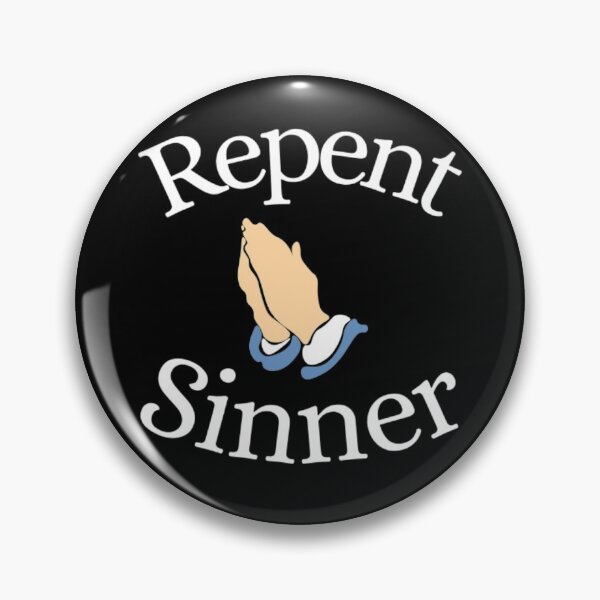 Item preview, Repent Sinner designed and sold by NxtLvlDsgns.
