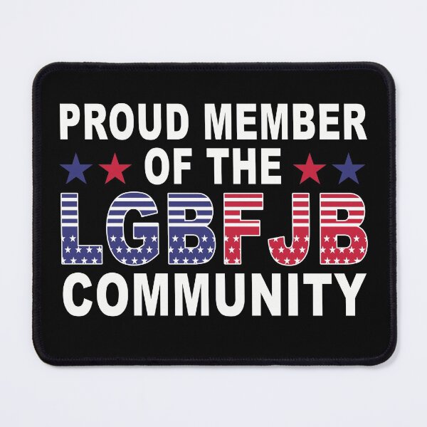 Item preview, Funny Proud Member Of The LGBFJB Community - Republicans designed and sold by Imadovic.