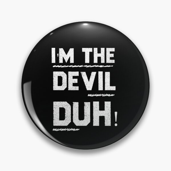 Item preview, I'm The Devil Duh!  designed and sold by Brother's Clothing.