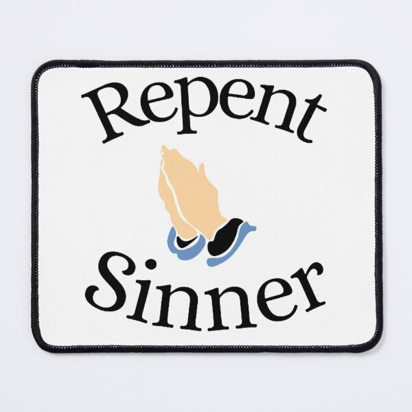 Item preview, Repent Sinner designed and sold by NxtLvlDsgns.