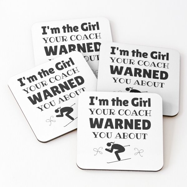 Item preview, Skiing: I'm the girl your coach warned you about designed and sold by TheGreenGoat.