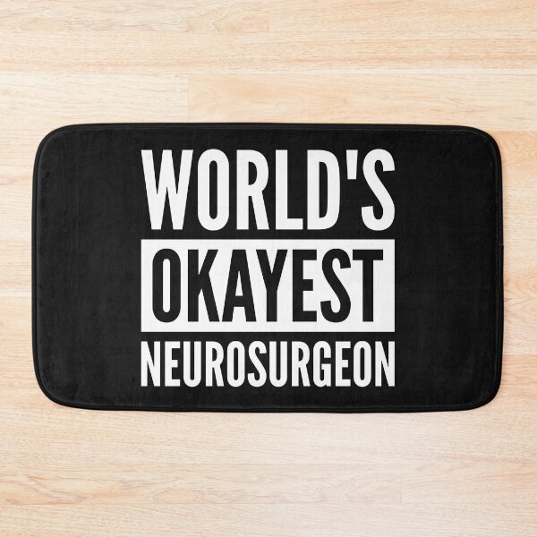 Item preview, Worlds Okayest Neurosurgeon designed and sold by SweetLog.
