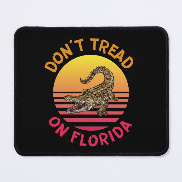 Item preview, Don’t tread on Florida! Alligator design. designed and sold by HROC.