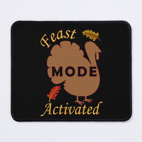 Item preview, Feast Mode Activated designed and sold by BahiaStyle.