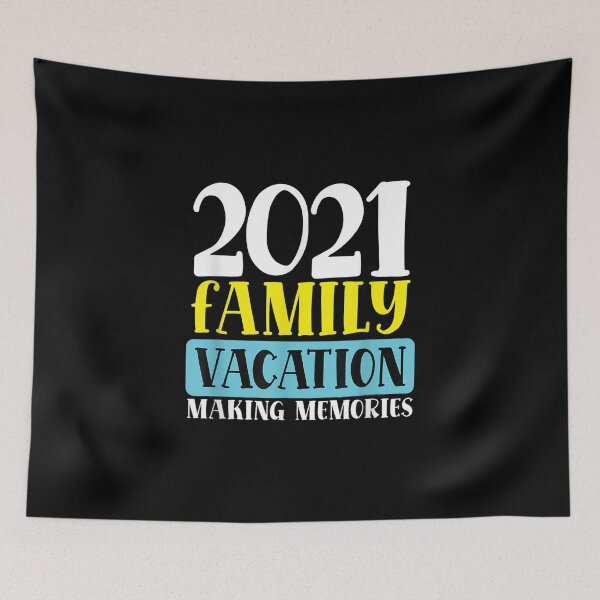Item preview, 2021 Family Vacation Making Memories designed and sold by WallyKanter.