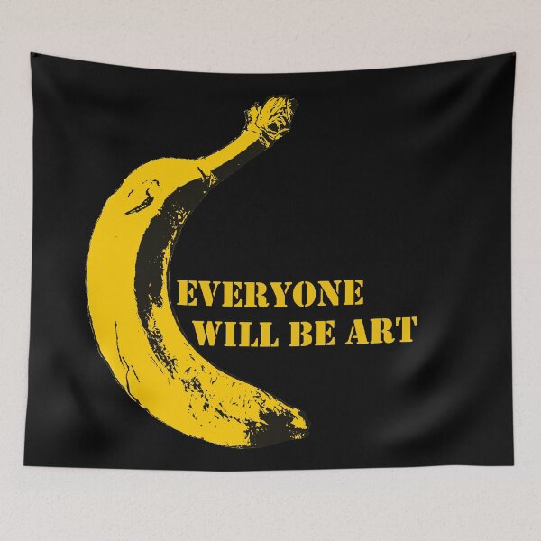 Artikelvorschau, Everyone will be ART Banana entworfen und verkauft von JoblinJack.