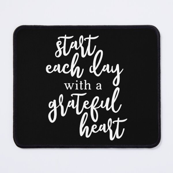 Item preview, Start Each Day With A Grateful Heart White designed and sold by amazingjoy.