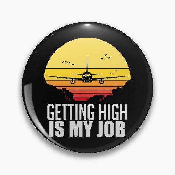 Item preview, Getting high is my job designed and sold by Delores Kinder.