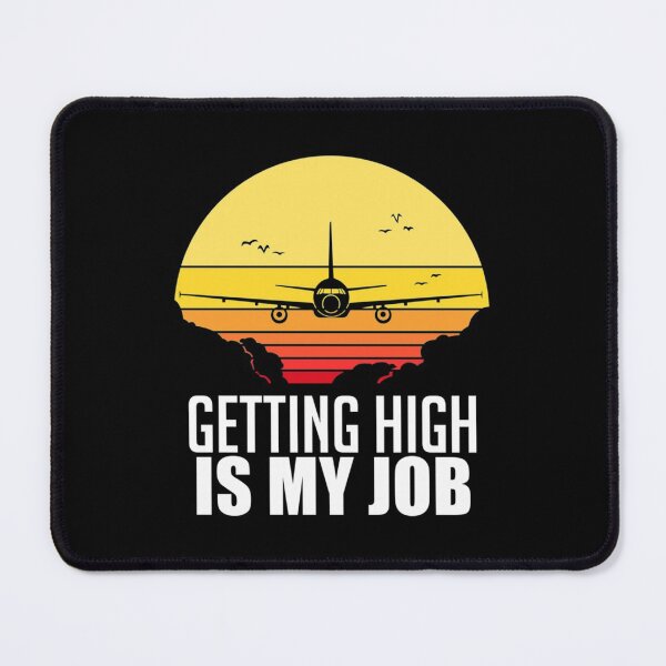 Item preview, Getting high is my job designed and sold by Delores Kinder.
