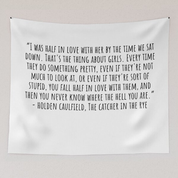 Item preview, The Catcher in the Rye Quotes: I was half in love with her designed and sold by QuotesBerry.