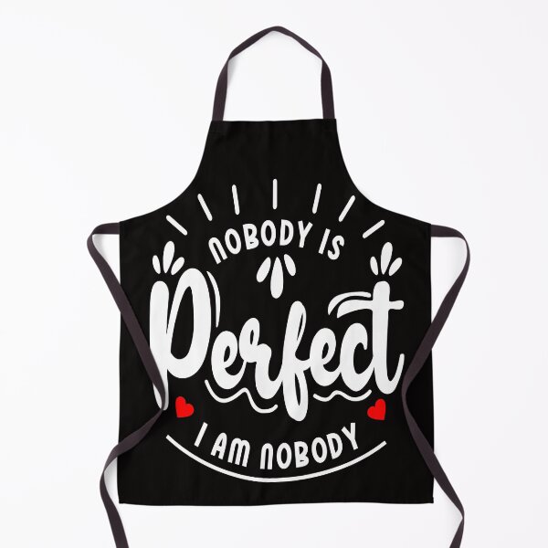 Item preview, Nobody Is Perfect, I Am Nobody: Funny Quote Design designed and sold by Momona-design.