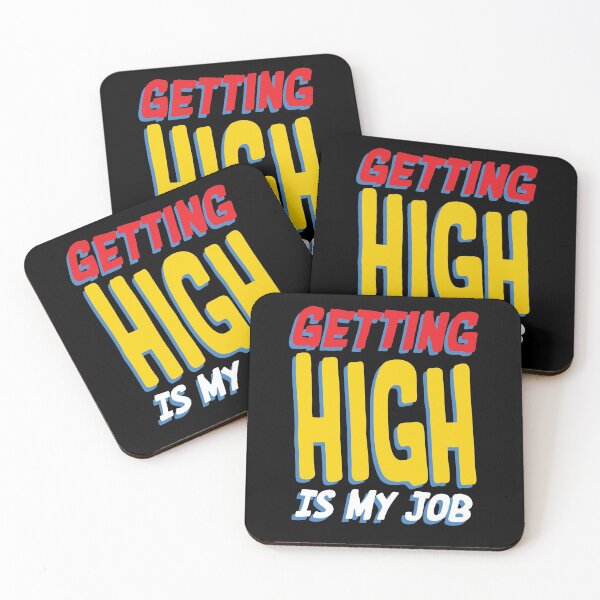 Item preview, Getting High Is My Job III designed and sold by HSSN-CK.