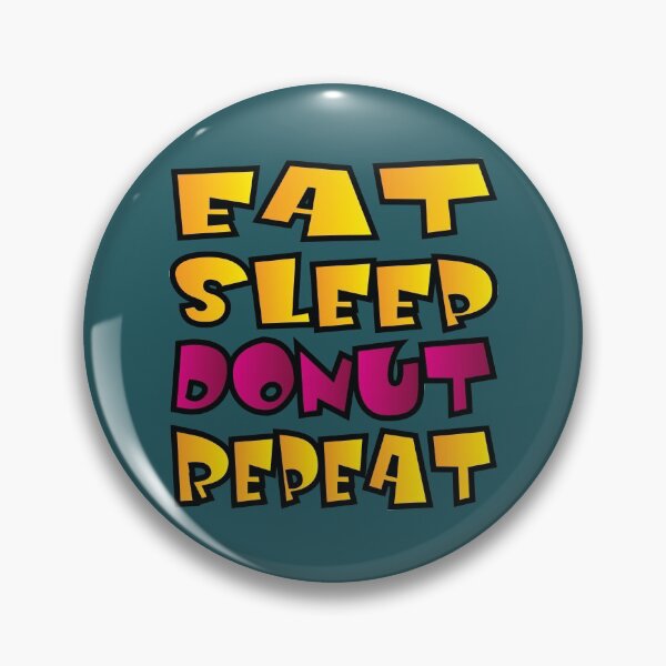 Item preview, Eat sleep donut repeat designed and sold by Donutlovers.