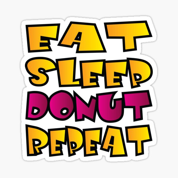 Item preview, Eat sleep donut repeat designed and sold by Donutlovers.