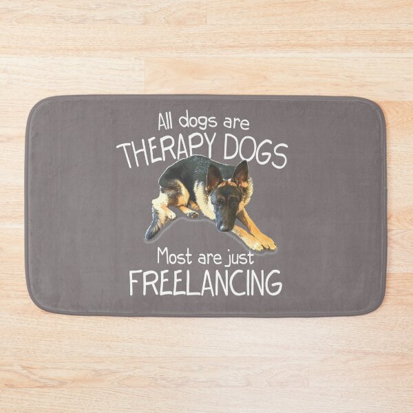 Item preview, All Dogs Are Therapy Dogs. Most Are Just Freelancing designed and sold by dwarmuth.