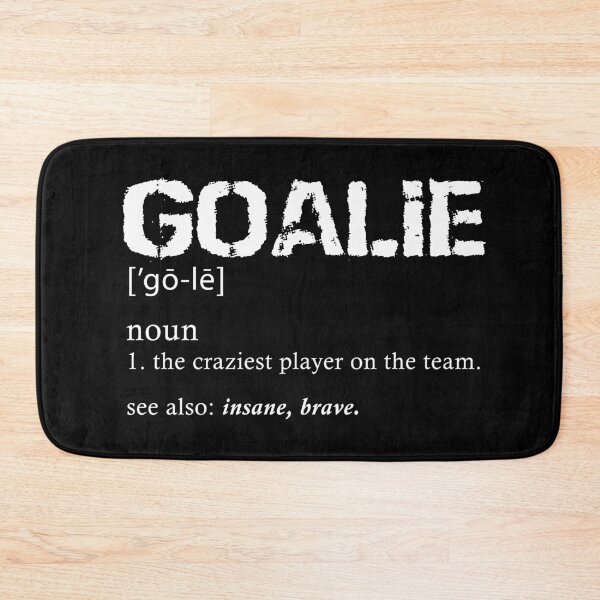 Item preview, Goalie Definition Craziest Player on The Team designed and sold by TranscendFlow.