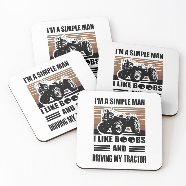 Item preview, I'm a Simple man I like boobs and driving my tractor  designed and sold by Louise Bastard.