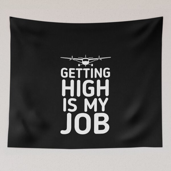 Item preview, Getting High Is My Job designed and sold by Stickman--.