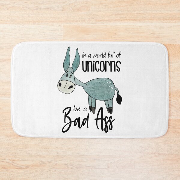 Item preview, In a world full of unicorns be a bad ass - funny quotes,  funny donkey designed and sold by Delandor.