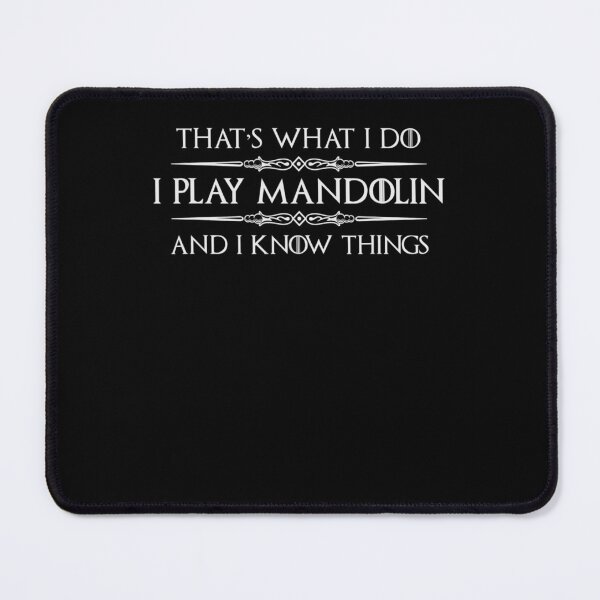 Item preview, Mandolin Player I Play Mandolin Know Things Funny designed and sold by HansWerne.