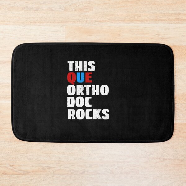 Item preview, Ortho Doc, This QUE Ortho Doc Rocks designed and sold by SportyDogShop.