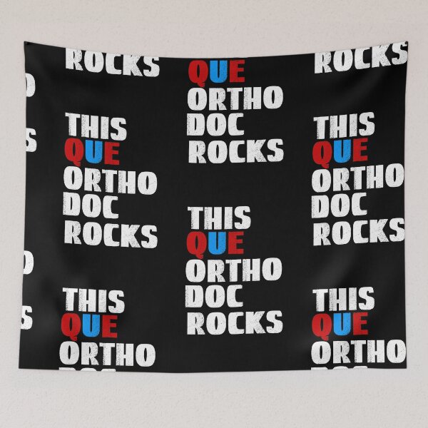 Item preview, Ortho Doc, This QUE Ortho Doc Rocks designed and sold by SportyDogShop.