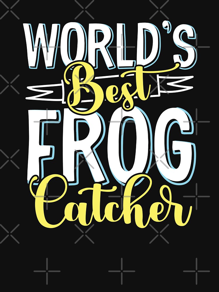 World's Best Frog Catcher - Frog Hunter Design T-Shirt