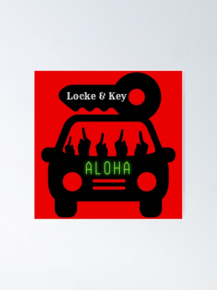 "Aloha Middle Finger Locke And Key" Poster by Dogpleasworld Redbubble