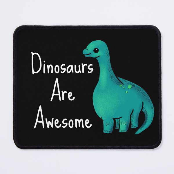 Item preview, Dinosaurs Are Awesome designed and sold by Nesro34.