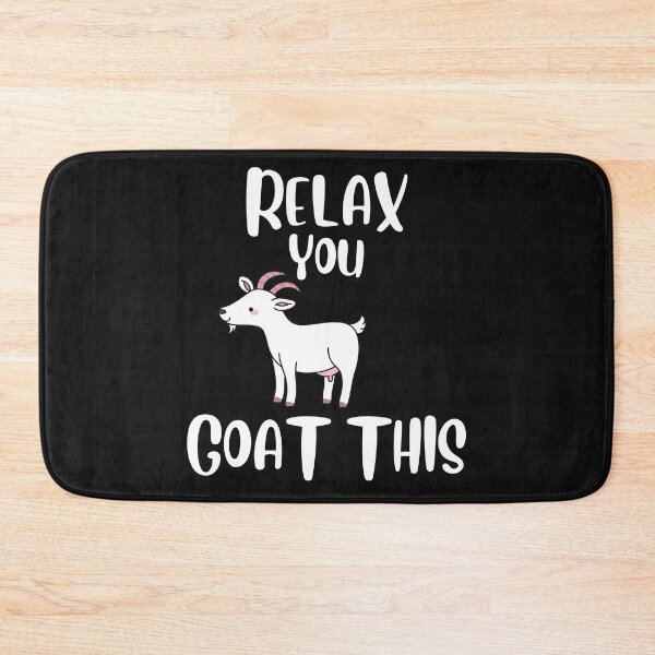 Item preview, Relax You Goat This - Cute Funny Animal  designed and sold by DeansDesigns44.