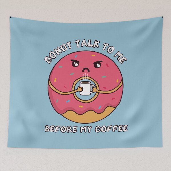 Item preview, Donut Talk To Me Before My Coffee designed and sold by ttttee.