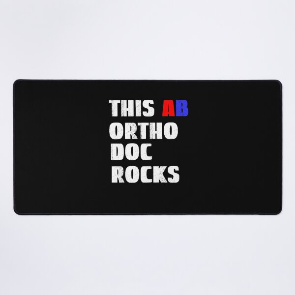 Item preview, Ortho Doc, This AB Ortho Doc Rocks designed and sold by SportyDogShop.