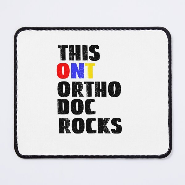 Item preview, Ortho Doc, This ONT Ortho Doc Rocks designed and sold by SportyDogShop.