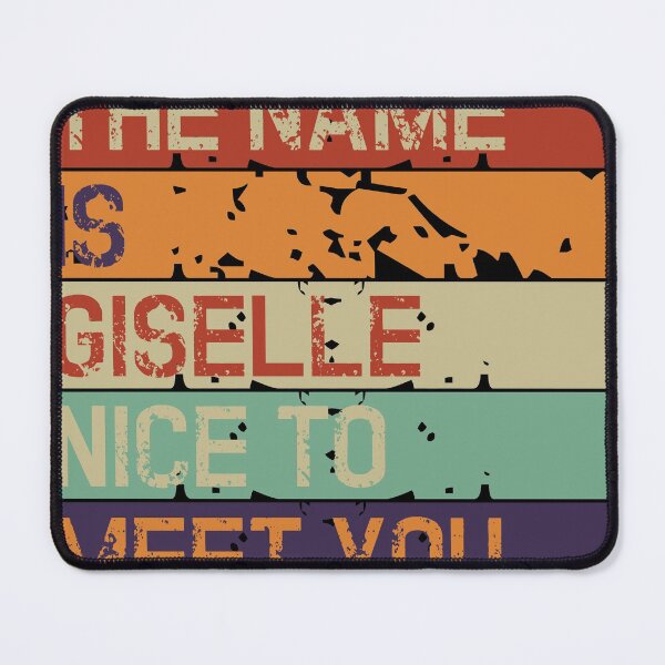 Item preview, The name is Giselle Nice to meet you designed and sold by mochi-man1.