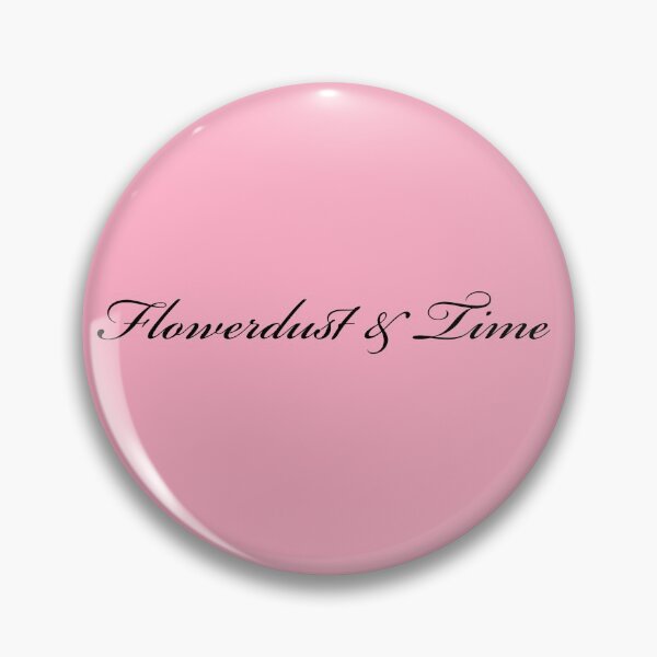 Flowerdust & Time Pin