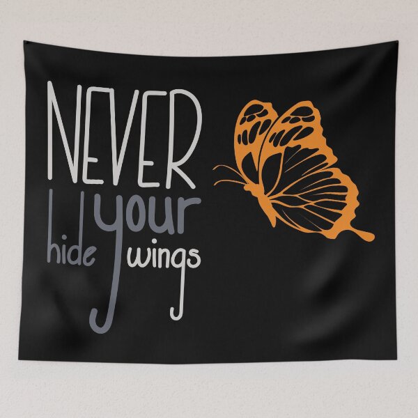 Item preview, Never Hide Your Wings Butterfly Quote designed and sold by DancingwithInk.