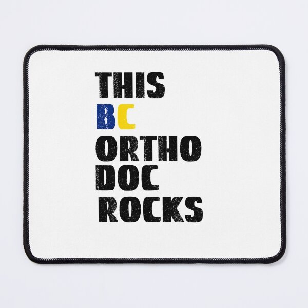 Item preview, Ortho Doc, This BC Ortho Doc Rocks designed and sold by SportyDogShop.