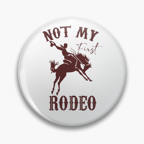 Item preview, NOT MY FIRST RODEO designed and sold by JACK POT.