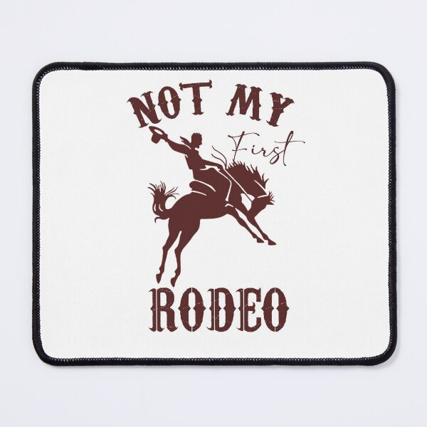 Item preview, NOT MY FIRST RODEO designed and sold by JACK POT.