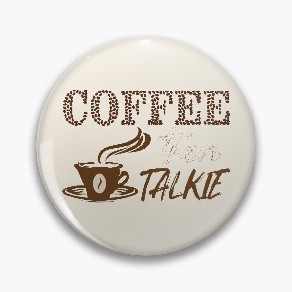 Item preview, Coffee then talkie - Funny coffee quotes - Coffee lovers gift for international coffee day designed and sold by Alice-Elgawi.