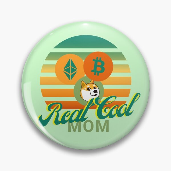 Item preview, Real Cool Mom |  Bitcoin | Cryptocurrencies designed and sold by DoherDesigns.