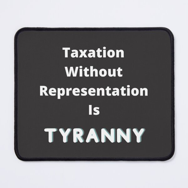 Item preview, NO Representation is Tyranny designed and sold by laborfortruth.